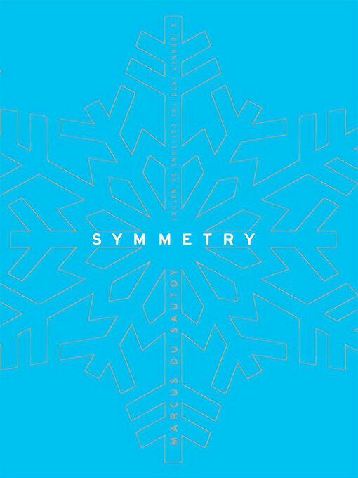 Title details for Symmetry by Marcus Du Sautoy - Available